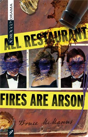 cover for a play All Restaurant Fires Are Arson